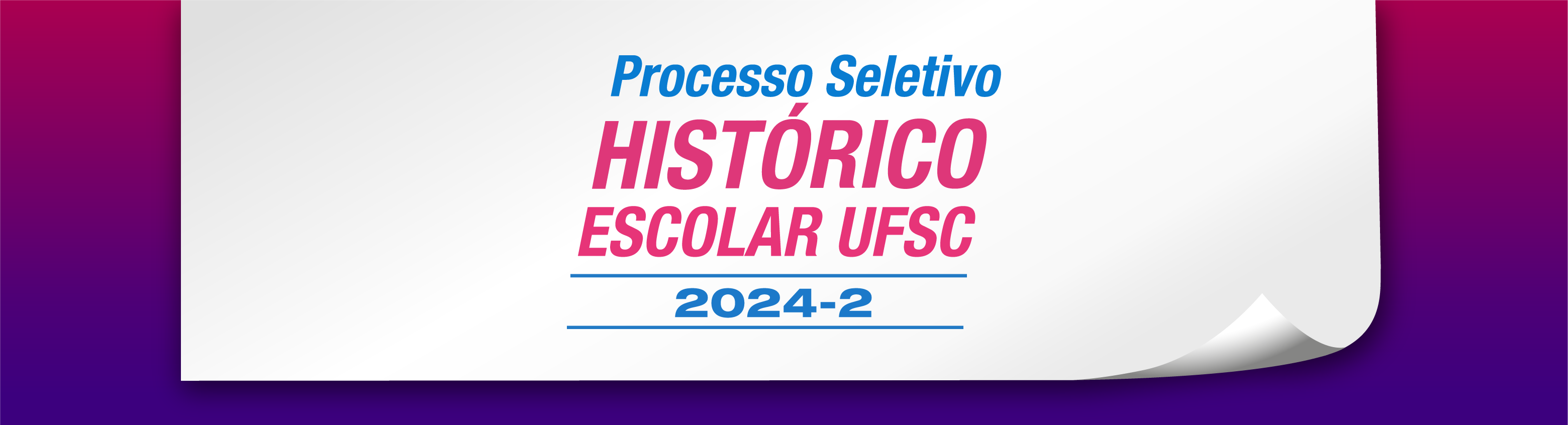 Processo Seletivo por Histórico Escolar UFSC 2024-2